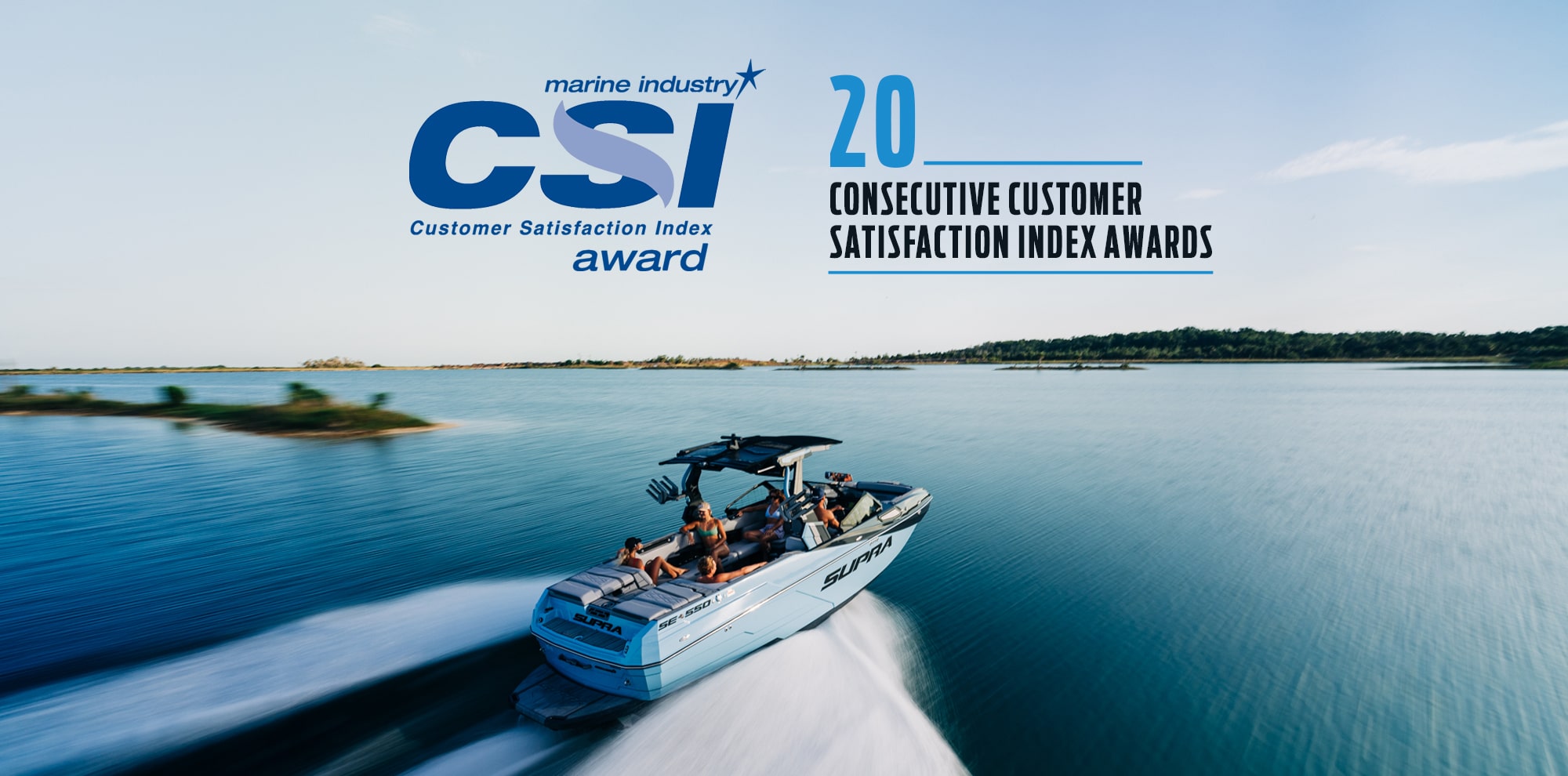 Supra Boats Receives Prestigious CSI Award for 20th Consecutive Year – Setting the Standard for Customer Satisfaction